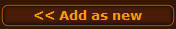 19.  Add as new button