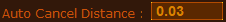 11. Auto Cancel Distance